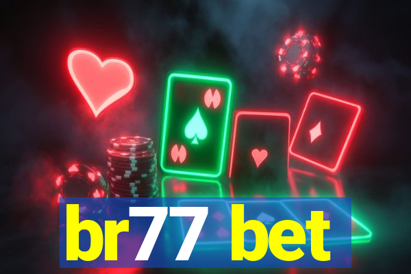 br77 bet